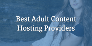 best adult content hosting providers